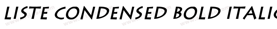 Liste Condensed Bold Italic字体转换